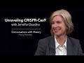 Unraveling CRISPR-Cas9 with Jennifer Doudna - Conversations with History