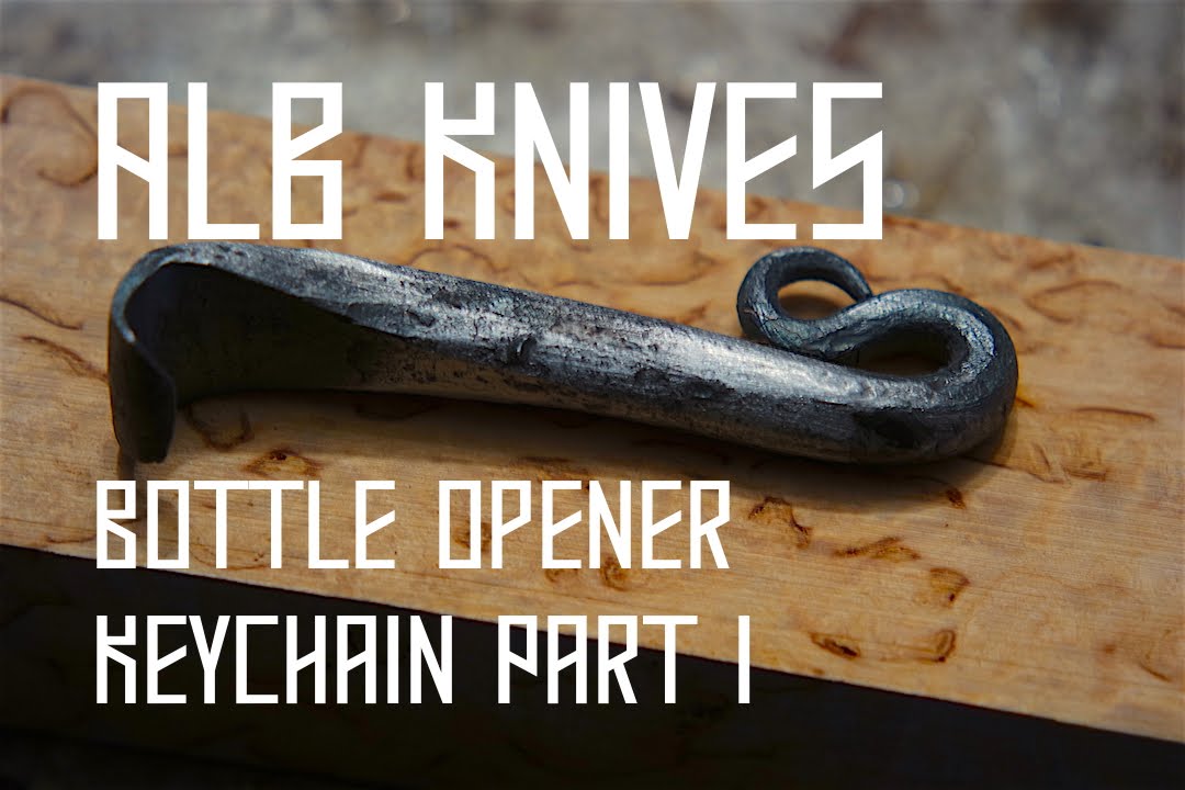 Bottle Opener Keychain Part I / Forging - YouTube