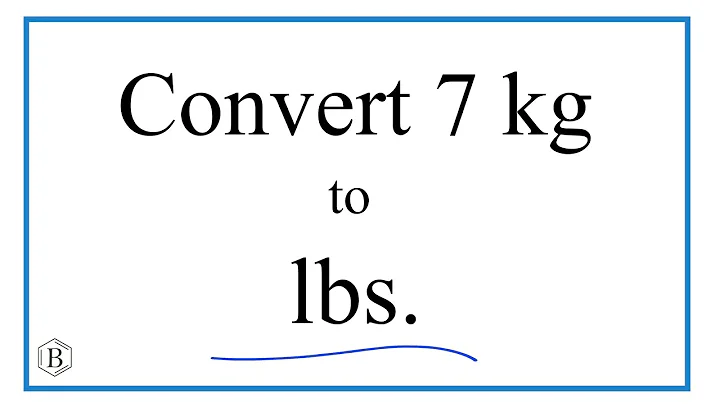 How to Convert 7 Kilograms to Pounds (7kg to lbs)