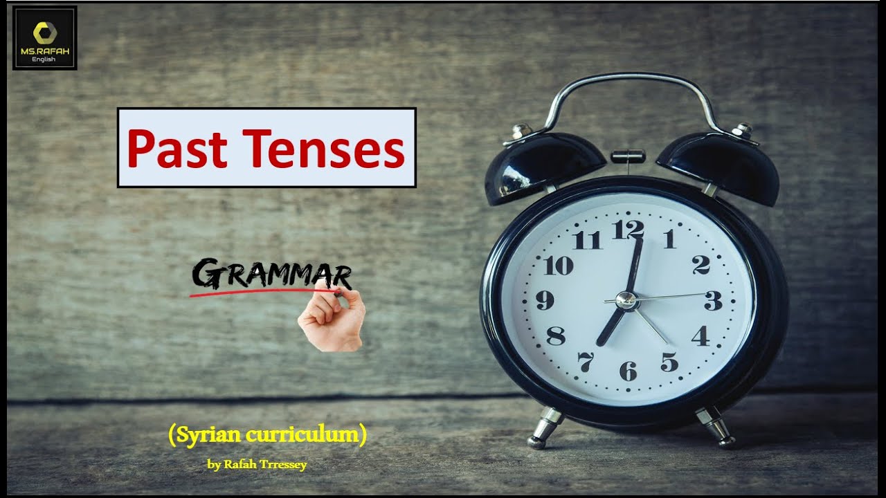 Past Tenses/ قاعدة ازمنة الماضي