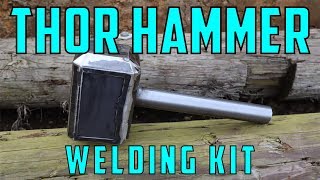HOW TO MAKE A THOR HAMMER (WELDING KIT)