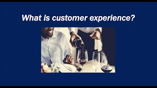What is customer experience