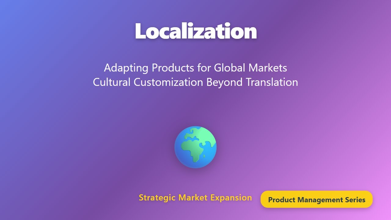 Localization: Cultural Adaptation for Global Markets - YouTube