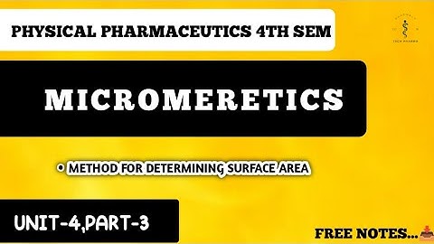 Surface Area Determination in Micromeritics | BET Method Explained | Physical Pharmaceutics