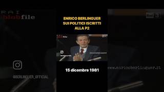 Enrico Berlinguer sulla Questione Morale e la P2