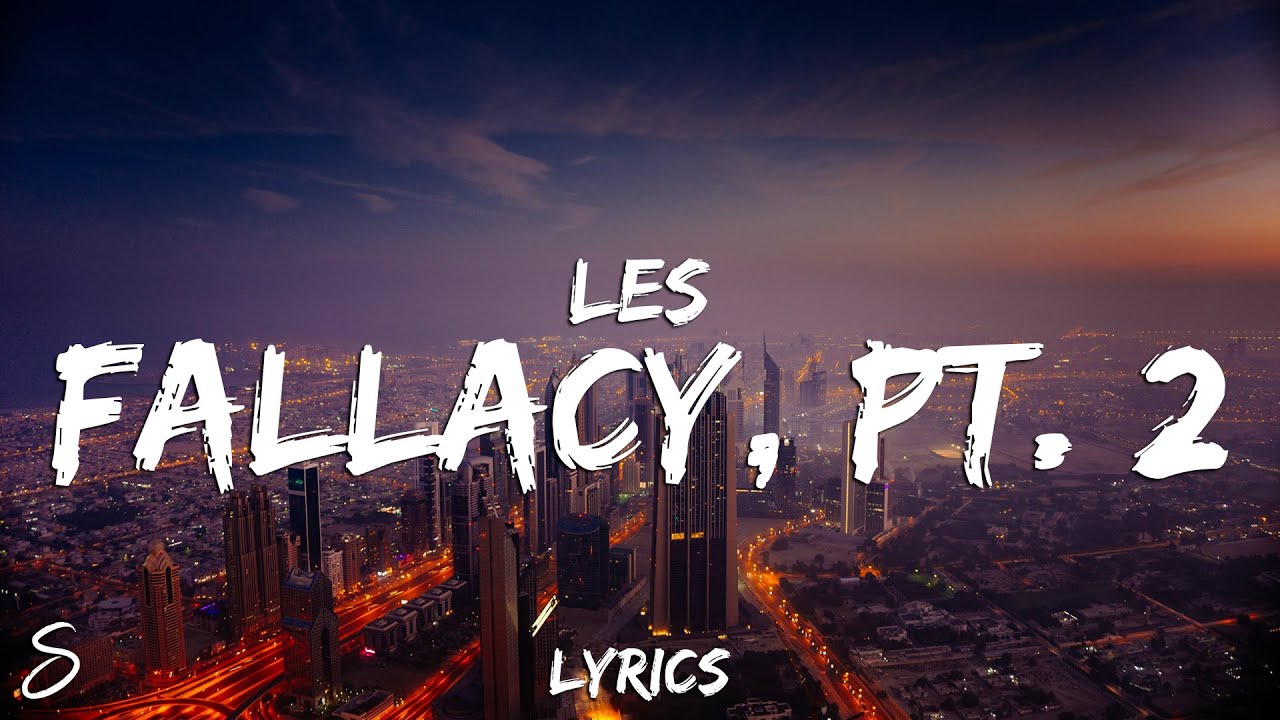 Assista a Les - FALLACY, PT. 2 (Lyrics) no YouTube Assista a Les - FALLACY, PT. 2 (Lyrics) no YouTube