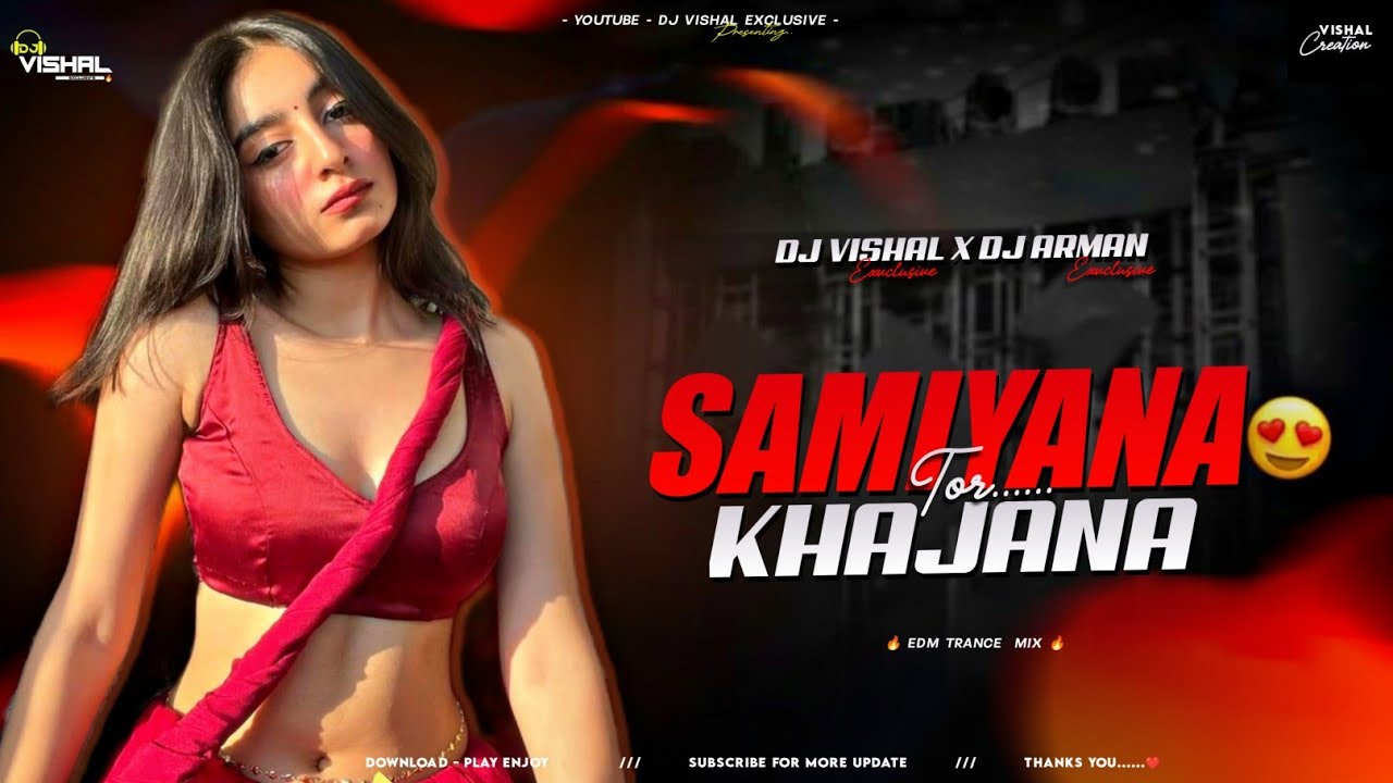 SAMIYANA TOR KHAJANA (#Pawansingh) EMD CIRCUIT MIX DJ VISHAL EXVCLUSIVE