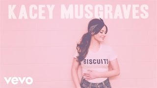 Kacey Musgraves - Biscuits (Official Audio)