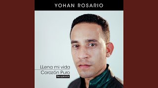 Miniatura de "Yohan Rosario - Dame de Tu Amor"