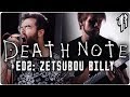 Death Note - Zetsubou Billy (Ending 2) || Cover by RichaadEB, Tsuko G. & Jonathan Parecki