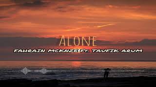 Alan Walker - Alone - ( Fahrain Mcknze Ft. Taufik Arum ) - Fvnky Hybrid Rmx !!!