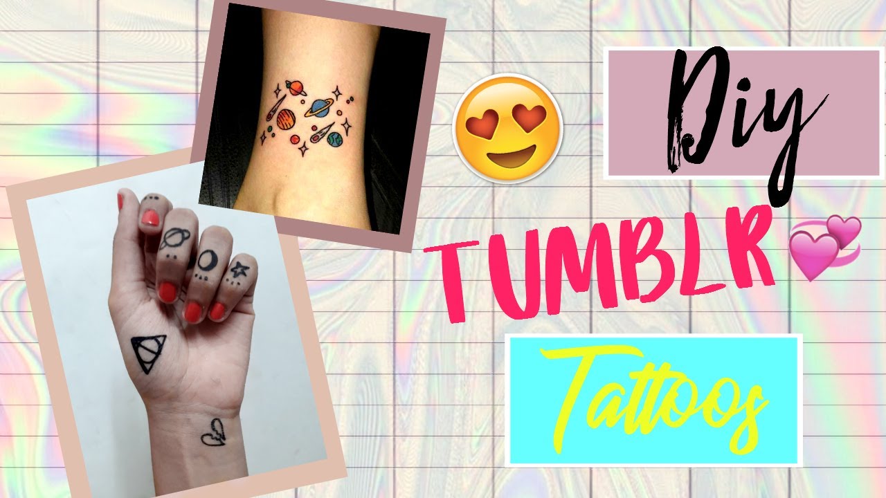 DIY Tumblr Inspired Temporary Tattoos DIY Tumblr Inspired Temporary Tattoos