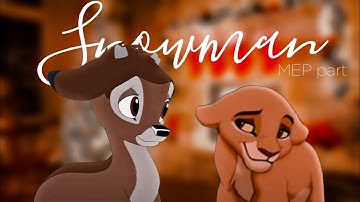 ⛄Snowman - Bambi × Kiara(MEP part)⛄