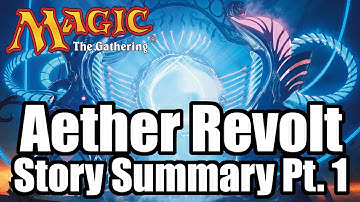 Aether Revolt Story, Pt. 1: Revolution Begins | Magic: the Gathering Lore in Minutes