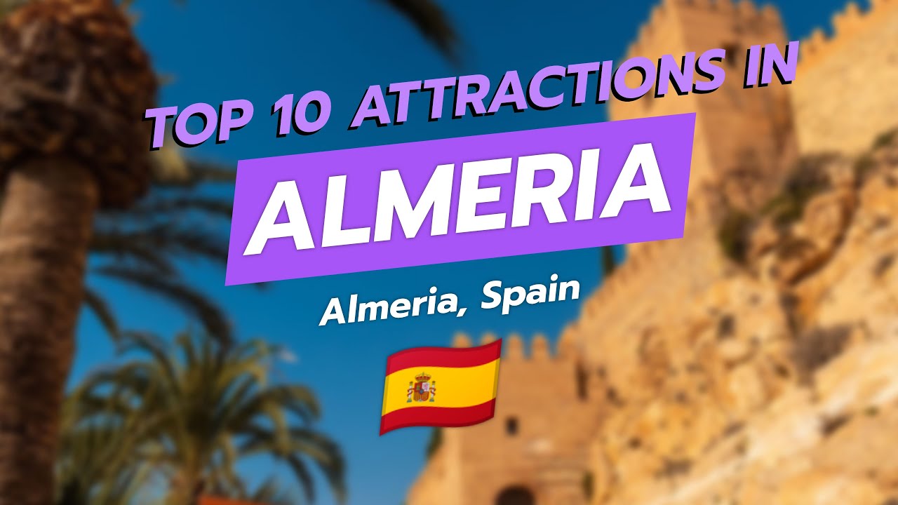 10 лучших достопримечательностей Альмерии, Испания 🇪🇸 | Путеводитель CityGems