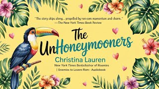 The Unhoneymooners by Christina Lauren | Enemies to Lovers Rom-Com Audiobook