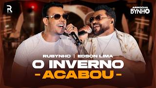 Rubynho, Edson Lima| Arrocha Bynho  - O Inverno Acabou