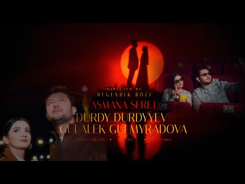 DURDY DURDYYEV ft. Gulalek Gulmyradova - Asmana Seret /Official Music Video/ 2024
