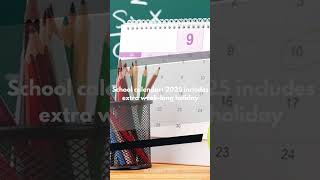 School calendar 2025 includes extra week long holiday backtoschool news subscrib
