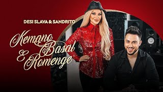 DESI SLAVA &amp; SANDRITO - KEMANO BASAL E ROMENGE (Official Studio Video)