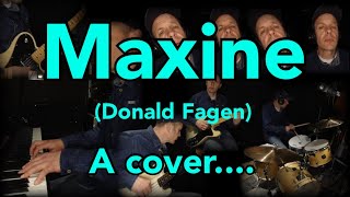 Maxine (Donald Fagen) - a Cover