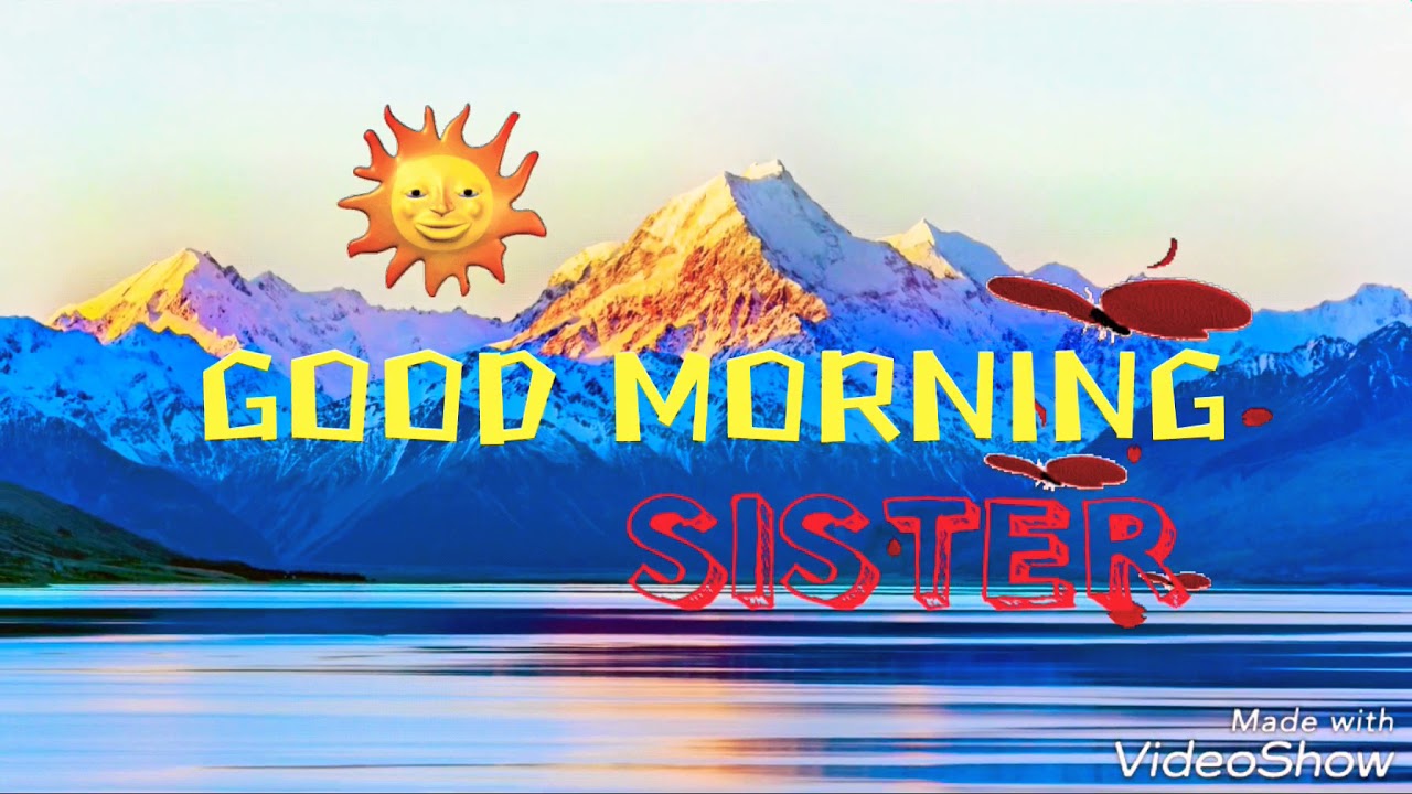 Good Morning Sister - YouTube