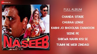 Naseeb - Full Album | Govinda, Mamta Kulkarni, Rahul Roy \u0026 Kader Khan | Nadeem Shravan