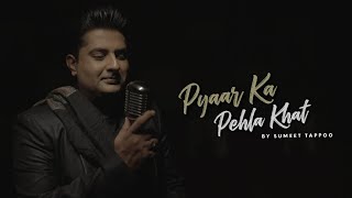 Pyar Ka Pehla Khat Sumeet Tappoo Geetesh Yadav & Parth Dubey