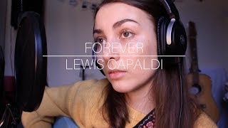 Video thumbnail of "Forever - Lewis Capaldi Cover By Billie Flynn"