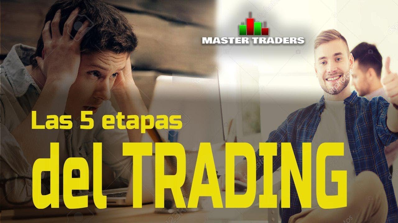 Las 5 ETAPAS del TRADING - YouTube