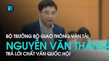 🔴 [Trực tiếp] Bộ trưởng Bộ Giao thông vận tải Nguyễn Văn Thắng trả lời chất vấn Quốc hội | VTC1