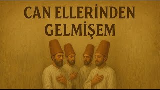Can Elleri̇nden Gelmi̇şem Sufi̇ İlahi̇ İlahi̇ Di̇nle 3