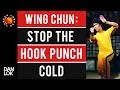 Stop The Hook Punch Cold - Wing Chun