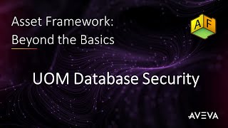 Asset Framework: Beyond the Basics - UOM Database Security screenshot 4