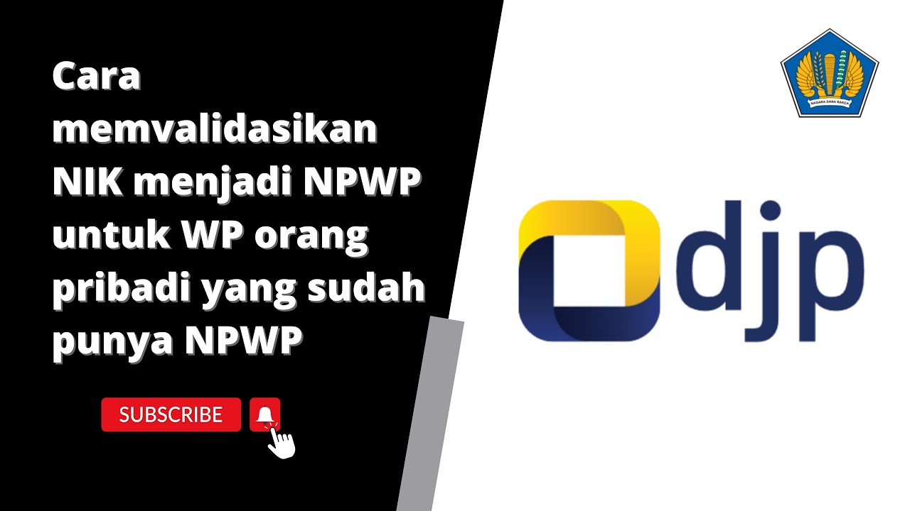 CARA VALIDASI NIK MENJADI NPWP UNTUK WP ORANG PRIBADI YANG PUNYA NPWP