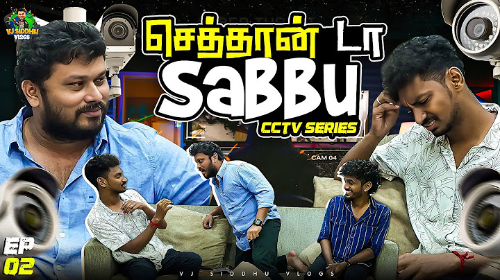 இந்த பொய்க்கு இல்லையா ஒரு End😤 | CCTV Series | Episode 2 | Vj Siddhu Vlogs