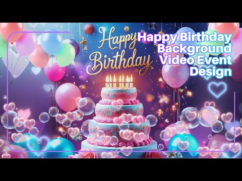 Happy birthday 💖Birthday Background Video Event Design #birthday #생일