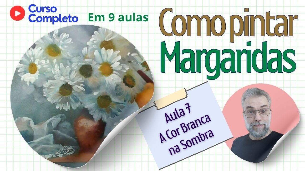Pintando a Cor Branca na Sombra | Como Pintar Margaridas (Aula 7)