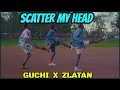 Guchi Scatter My Head Feat Zlatan Official Dance Video DANCE FEDERATION AFRICA mp3
