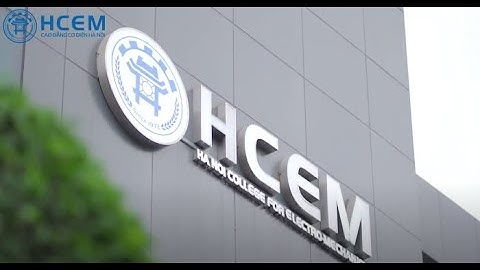 Giới thiệu Trường Cao đẳng Cơ điện Hà Nội