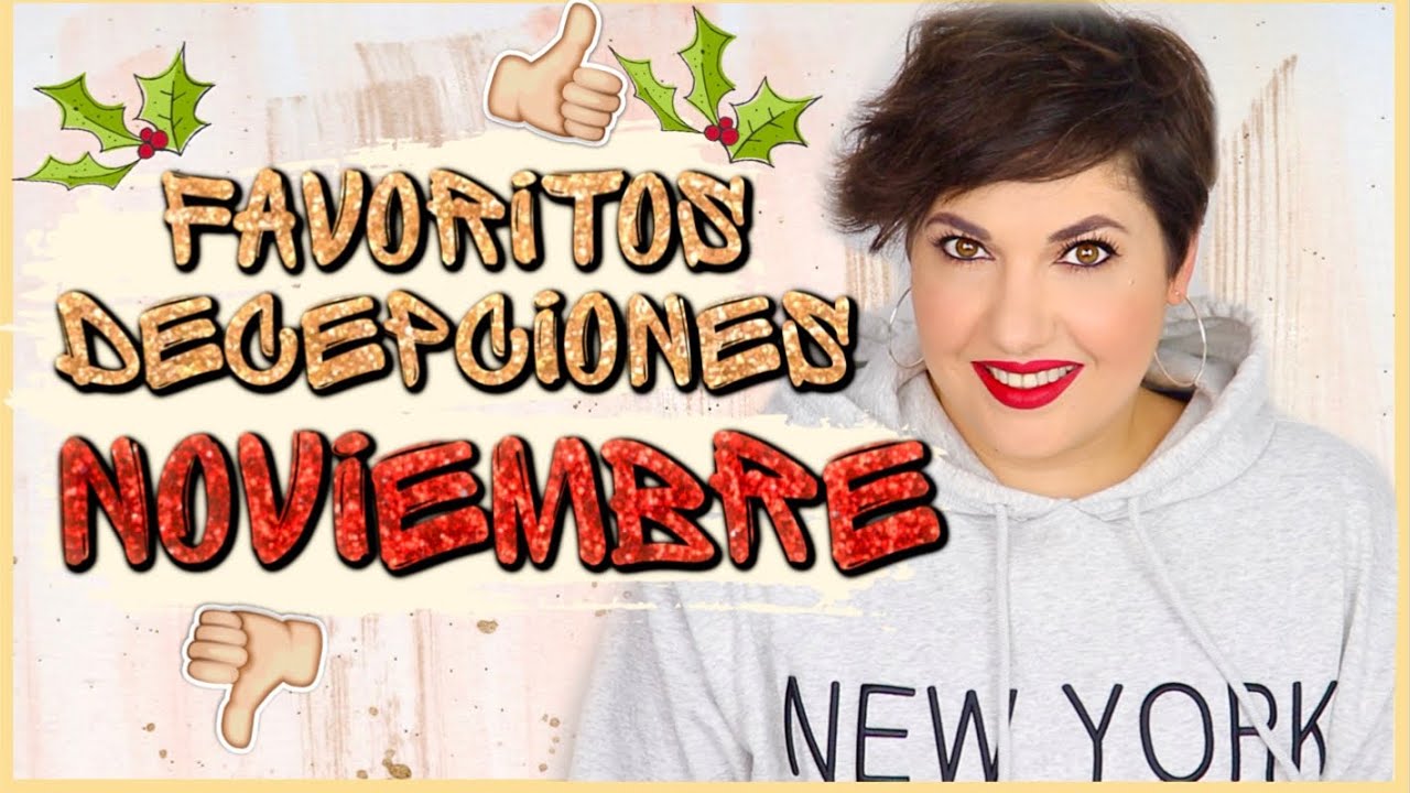 FAVORITOS Y DECEPCIONES - NOVIEMBRE  (Maquillaje, tratamiento y series)♥️⎥Monica Vizuete