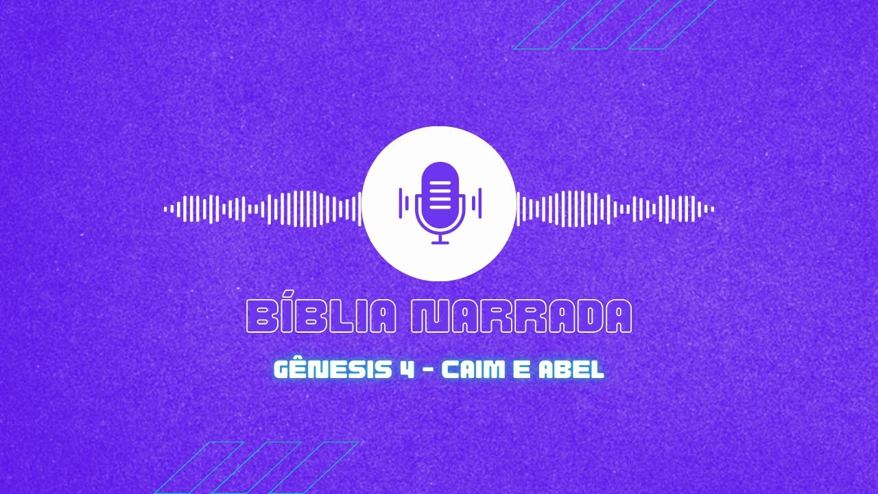 Gênesis 4 - Caim e Abel