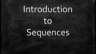 Introduction to Sequences