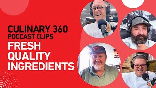 Commitment to Quality and Sustainability | Culinary 360 Podcast | Clip Ep 10