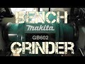 Makita Bench Grinder Review | MAKITA GB602 6 inch Bench Grinder