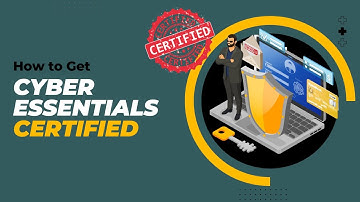 How to Get Cyber Essentials Certified |  Cyber Essentials Certified | Cyber | Certifications