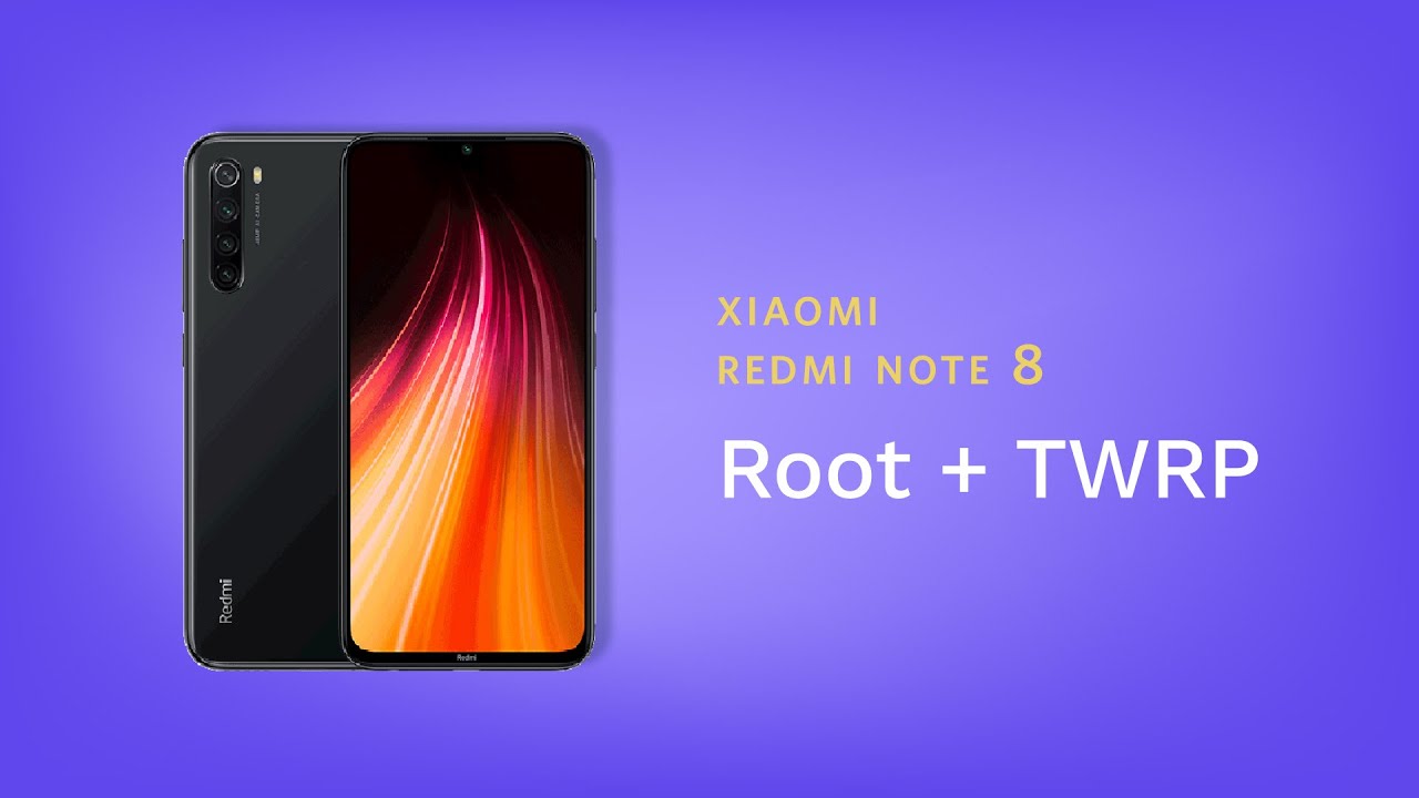 How to root Xiaomi Redmi Note 8/8T