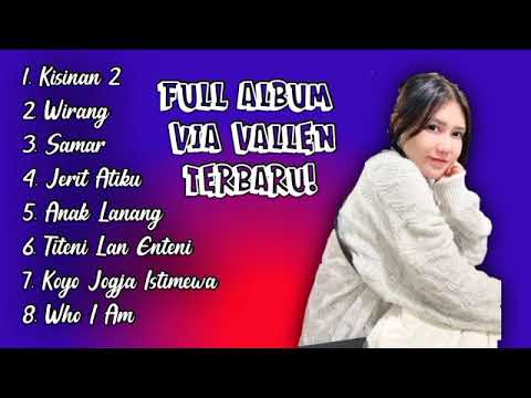 FULL ALBUM VIA VALLEN TERBARU 2024 | KISINAN 2, RATU KOPLO COMEBACK!