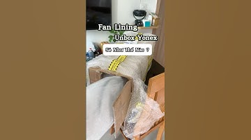 Fan lining mà bị bắt unbox vợt yonex sẽ như thế nào ? #caulong