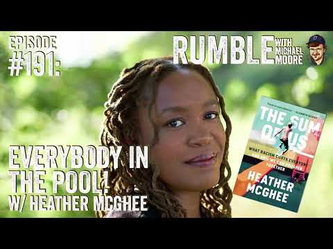 Everybody In The Pool! w/ Heather McGhee (2021)